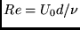 $Re = U_0 d /\nu $
