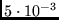 $5\cdot
10^{-3}$